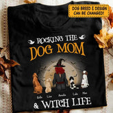 Rocking the dog mom and witch life Halloween personalized T-Shirt TS-GH182