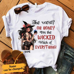 The west? oh honey i'm the wicked witch of eveything halloween shirt, Witch t shirt, Tees for women
