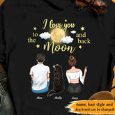 I Love You To The Moon And Back Personalized Dog T-Shirt TS-GH196