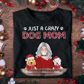 Just a Crazy Dog Mom Personalized T-shirt TS-NB380