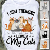 I Just Freaking Love My Cats Personalized T-shirt TS-NB927