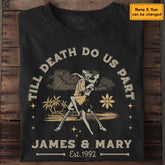 Till Death - Personalized T-Shirt - Halloween TS-PT3345