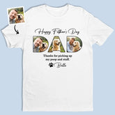 Custom Photo Life Is Better With You Dad - Dog Personalized Custom Unisex T-shirt, Premium T-shirt, Hoodie - Father's Day, Gift For Dad, Pet Owners, Pet Lovers