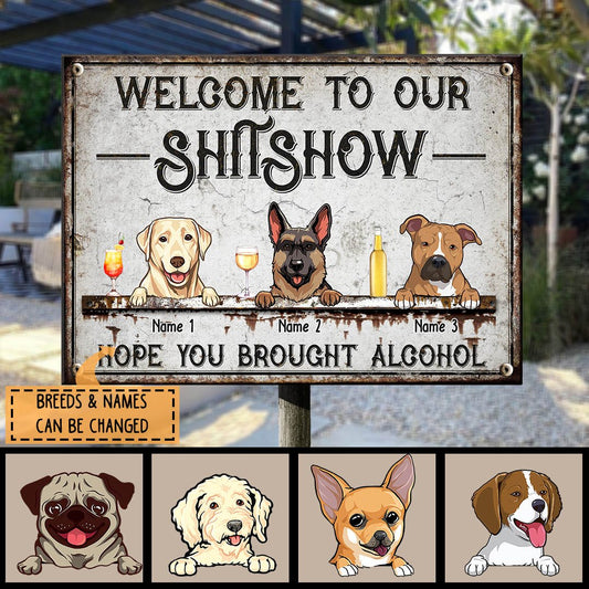 Welcome To The Shitshow, Dog & Beverage Sign, Personalized Dog Breeds Metal Sign, Gifts For Dog Lovers