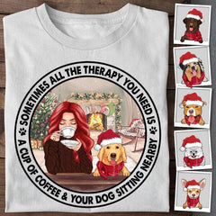 The Therapy You Need Is A Cup Of Coffee & Your Dog Sitting Nearby Personalized T-shirt TS-NB740