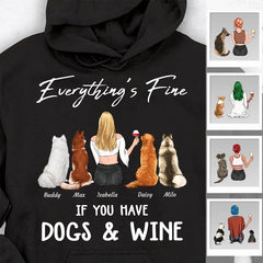 Everything’s Fine If You Have Dogs & Wine Personalized T-Shirt TS-PT2104