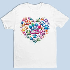 Pawfectly Colorful Heart -  Dog Personalized Custom Unisex T-shirt, Premium T-shirt, Hoodie - Mother's Day, Gift For Pet Owners, Pet Lovers