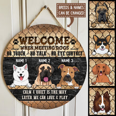 Welcome When Meeting Dogs No Touch No Talk No Eye Contact, Black Brick Wall, Personalized Dog Breeds Door Sign